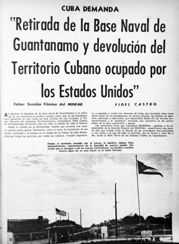 Desocupar la Base Naval de Guantánamo y devolver el territorio a los cubanos fue una de las condiciones planteadas por el Gobierno cubano como garantía de no invasión.